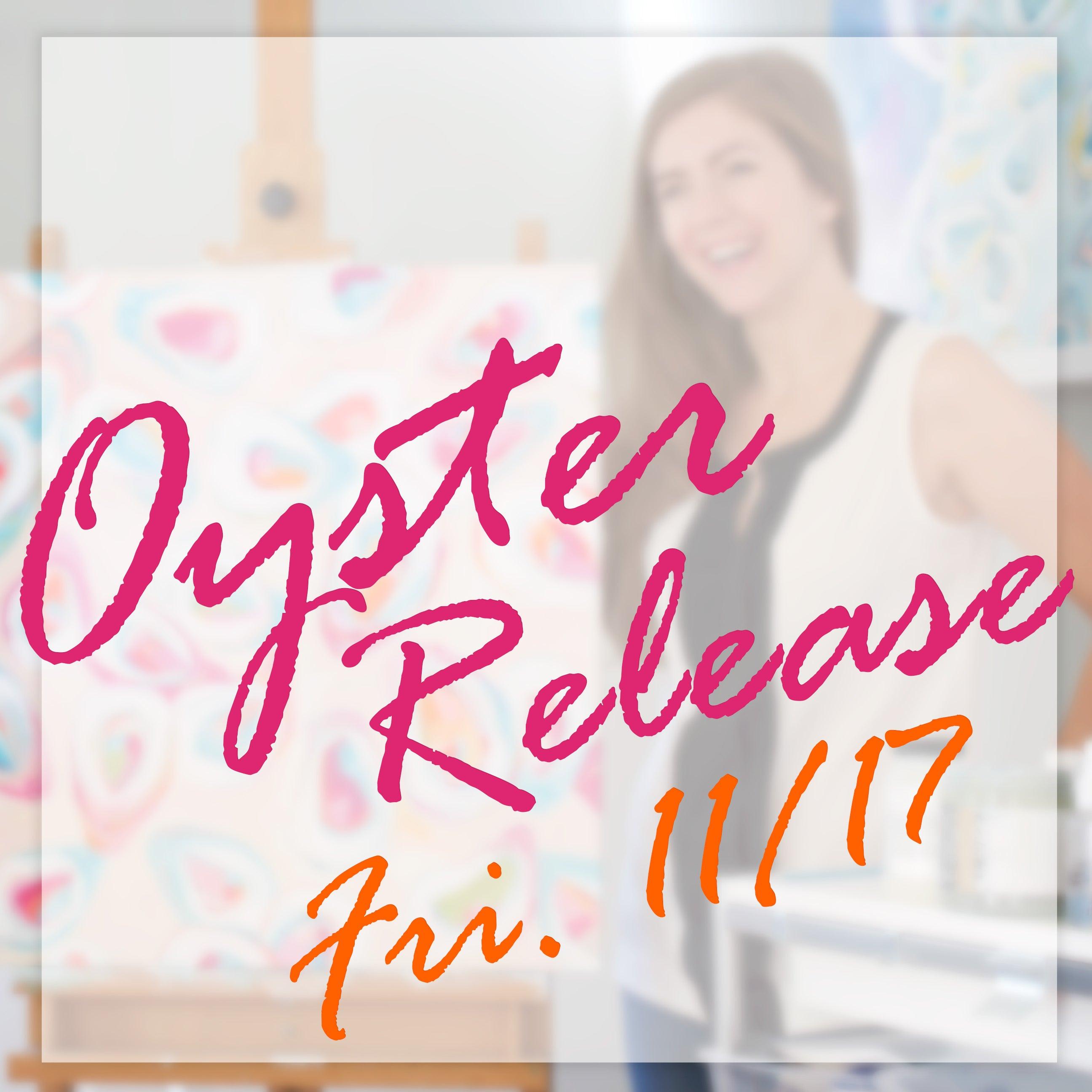 Oyster Release: Fri, Nov. 17 | 10 a.m. EST - Stephie Jones Art
